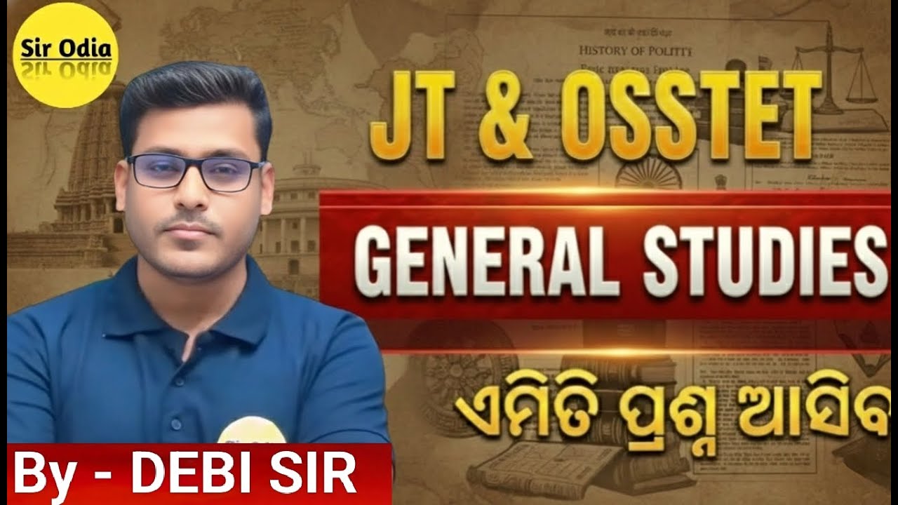 JT ARTS & OSSTET Special | GENERAL STUDIES MCQs By-DEBI Sir | JT Exam 2026 