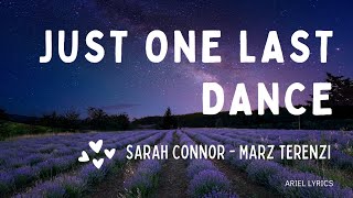 🅰 Just One Last Dance | Sarah Connor & Marz Terenzi | Lyrics Resimi