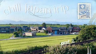 chill japan trip (pt 2) 🇯🇵 countryside, temples, thrifting