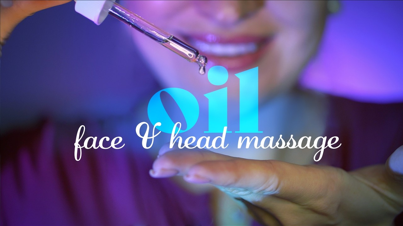 ASMR ~ Oil Face & Head Massage ~ Stress & Migraine Relief, Personal Attention, Whispered