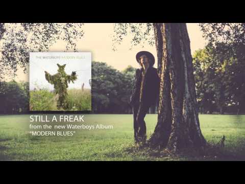 The Waterboys - Still A Freak