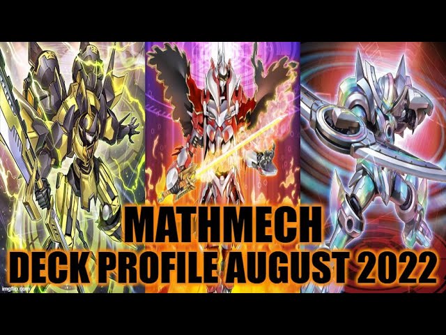 MATHMECH DECK PROFILE (AUGUST 2022) YUGIOH!