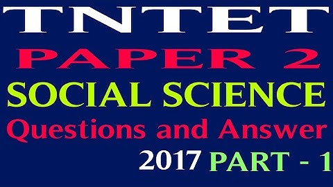 TNTET | Social Science paper 2 | questions and answer | TET | questions and answer 2017 part 1