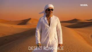 Download Lagu DESERT ROMANCE - RASELHITS MP3