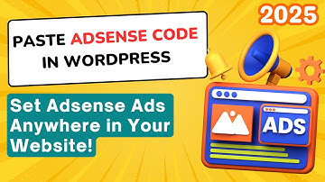Hoe u Adsense-code in WordPress 2025 plakt | Toon advertenties overal op uw website (alle methode...