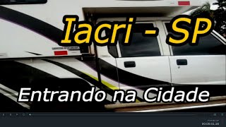 Iacri - São Paulo Entrando Na Cidade