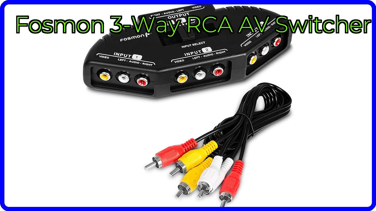 REVIEW (2025): Fosmon 3-Way RCA AV Switcher. ESSENTIAL details.