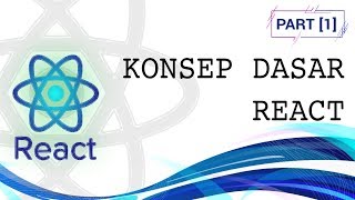 Tutorial React  #1 - Konsep dasar React
