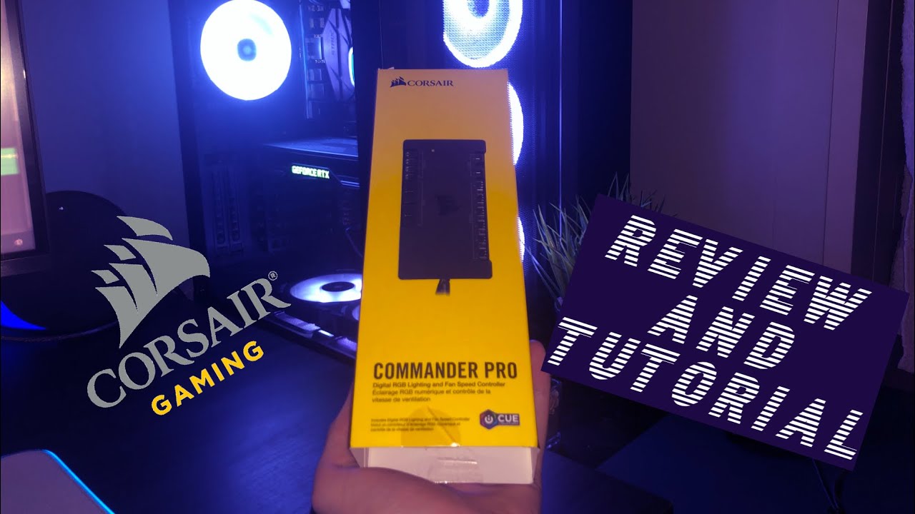 Unboxing Corsair Commander Pro - Digital RGB Lighting and Fan Speed  Controller 