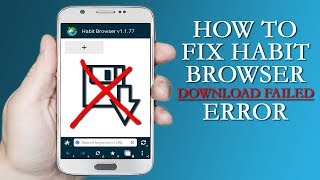 How to Fix Android's Habit Browser Download Failed Error screenshot 1
