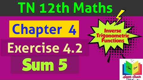 TN 12th maths Chapter 4 Exercise 4.2 Sum 5|Class 12 Maths 4th Chapter Ex.4.2|Super brain mathematics