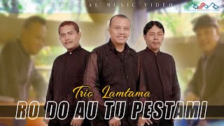 Trio Lamtama - Ro Do Au Tu Pesta Mi 