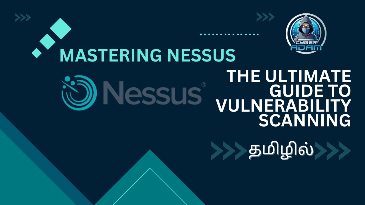 🔒 Mastering Nessus - The Ultimate Guide to Vulnerability Scanning in ...