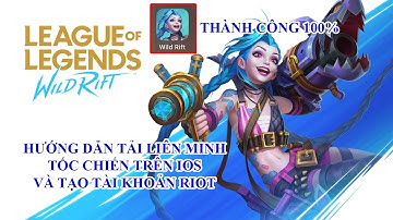 Hướng Dẫn Tải Liên Minh Tốc Chiến Trên Ios Và Cách Tạo Tài Khoản Riot