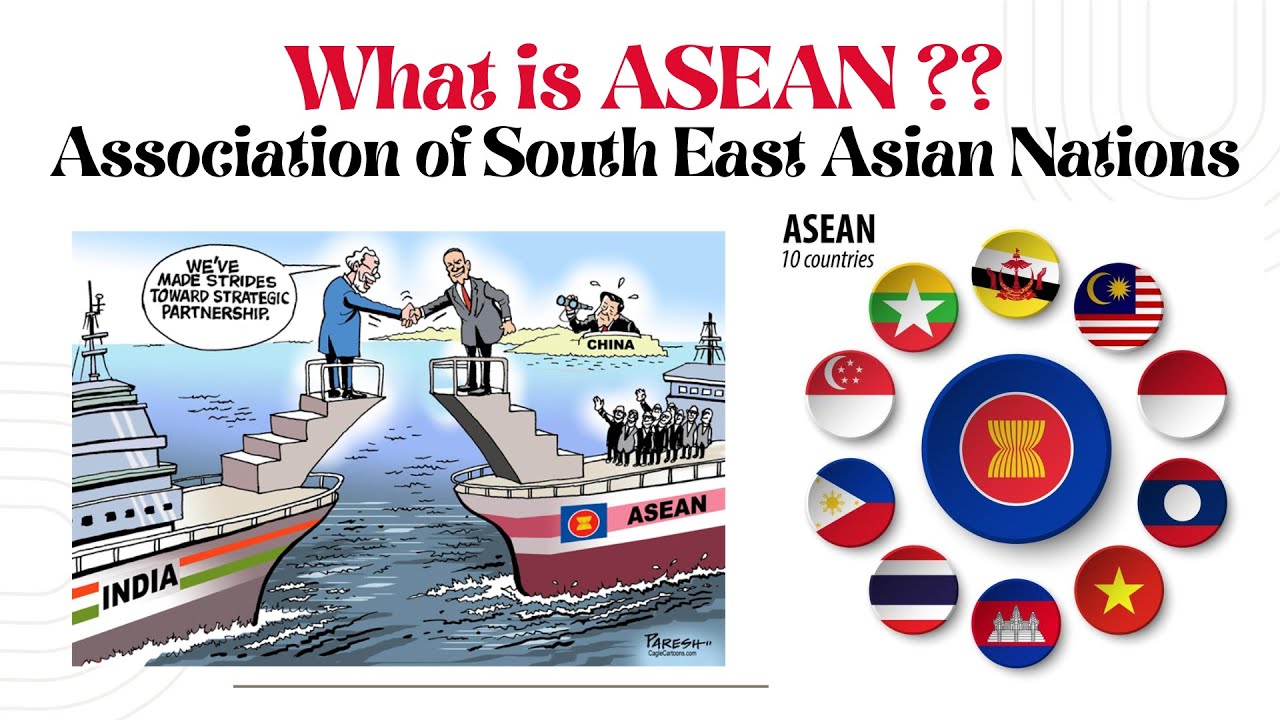 ASEAN Explained in 11 Minutes ! ASSOCIATION OF SOUTH EAST ASIAN NATIONS ...