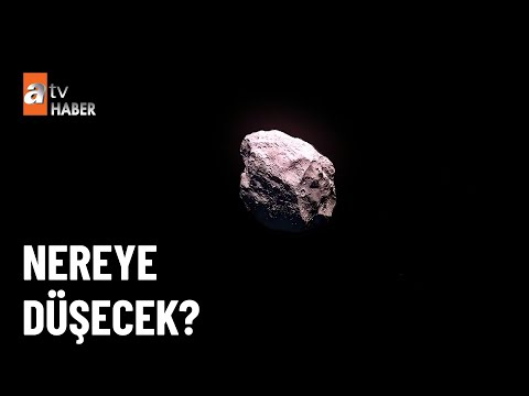 Göktaşı dünyaya yaklaşıyor! - atv Haber 13 Mart 2023