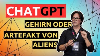 ChatGPT - Gehirnsimulation oder Artefakt von Aliens