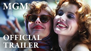 Thelma \& Louise (1991) | Official Trailer | MGM Studios