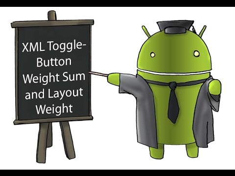 How to Develop an Android Application Tutorial - 23(XML Toggle Button Weight Sum and Layout Weight)