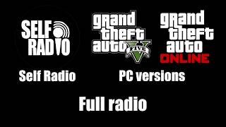 Download lagu GTA V & Online [PC] - Self Radio | Full radio