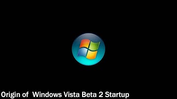 Origin of fake startup Windows Vista Beta 2 Build 5456