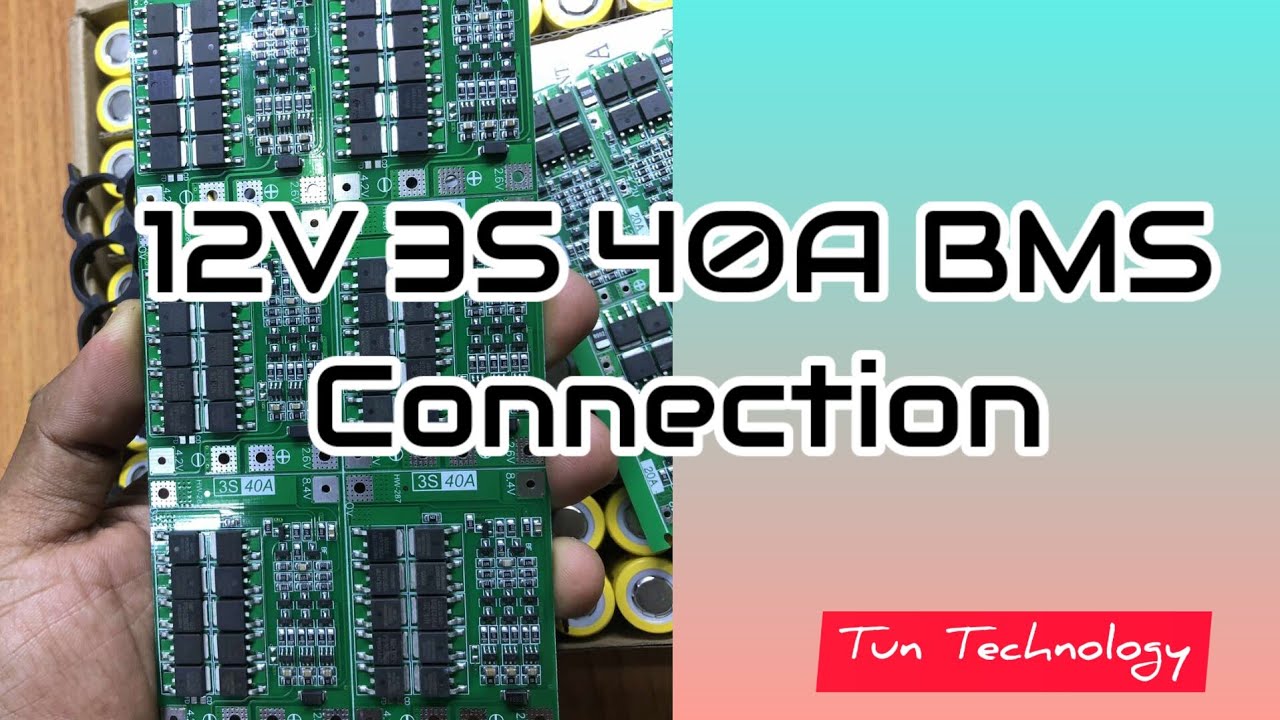 12V 3S 40A Bms Connection - YouTube