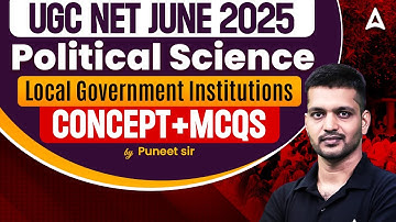 UGC NET Political Science Local Govt Institution | UGC NET June 2025 | By Puneet Sir