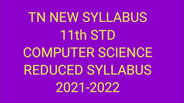 TN Samacheer 11th std computer science reduced syllabus 2021-2022