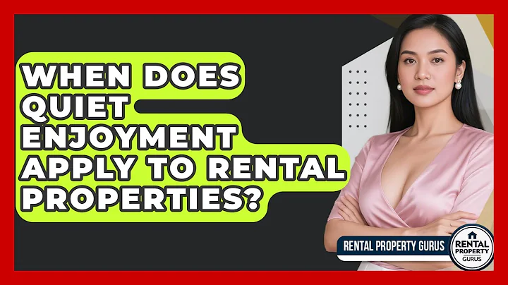 When Does Quiet Enjoyment Apply To Rental Properties? - Rental Property Gurus