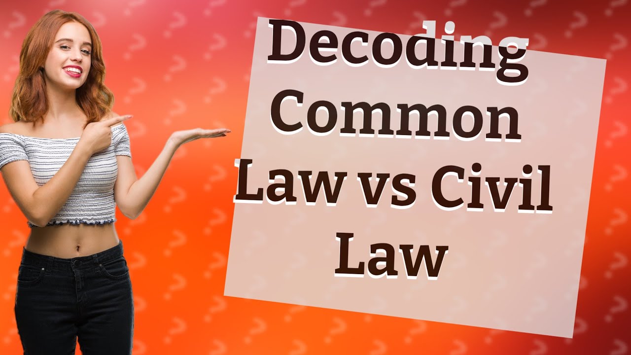 How Do Common Law & Civil Law Systems Differ? YouTube