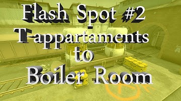 CS:GO Flashes #2 - de_train T-appartaments To Boiler Room Pop-flash