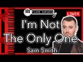 I'm Not The Only One (LOWER -3) - Sam Smith - Piano Karaoke Instrumental