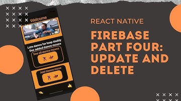 React Native - Firebase - Part 4 - How to update and delete data in Firebase Firestore