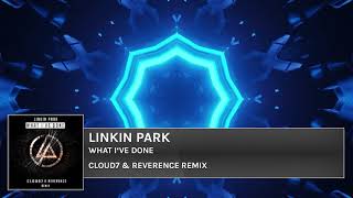 Download Lagu Linkin Park - What I've Done (Cloud7 \u0026 Reverence Remix) MP3