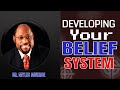 Developing your belief system  dr  myles munroe