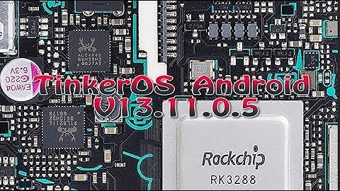 Asus Tinker Board - TinkerOS-Android V13.11.0.5