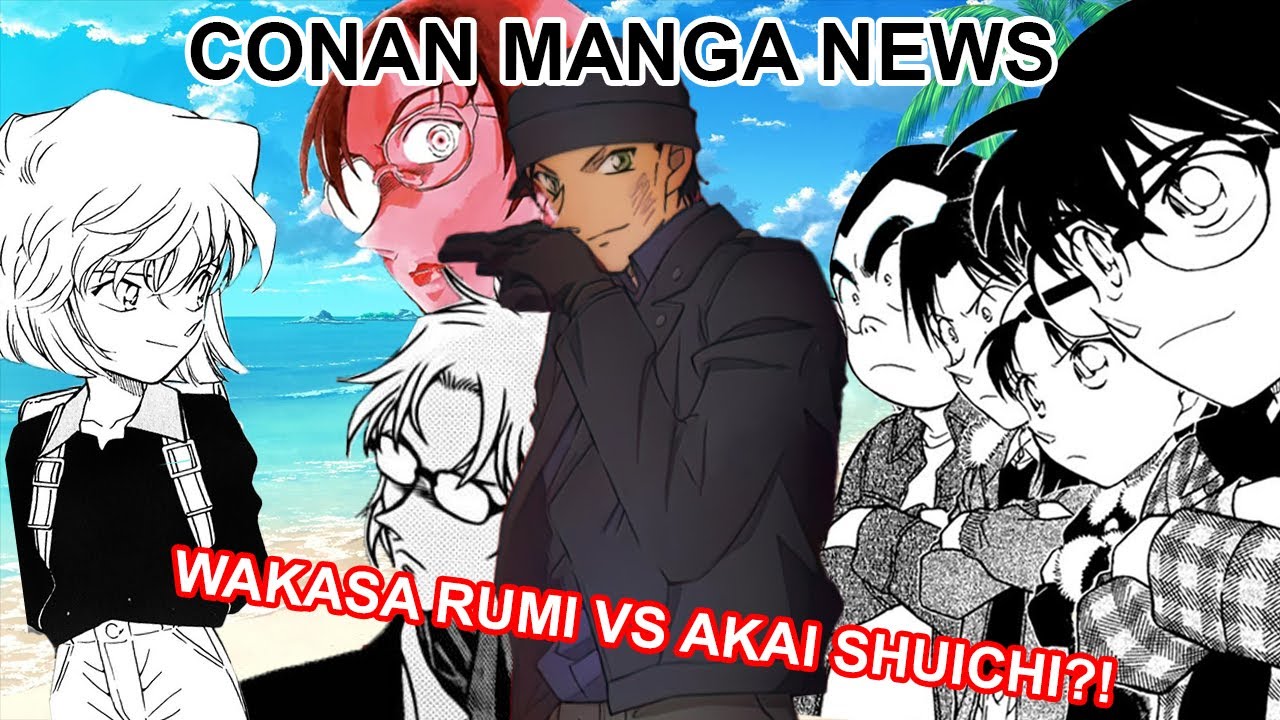 CONAN MANGA NEWS #4 - WAKASA RUMI VS AKAI SHUICHI? [ENG SUBS] - YouTube