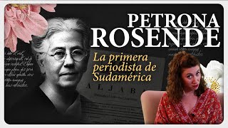 Petrona Rosende, la primera periodista de Sudamérica en tener un diario | Las Incansables