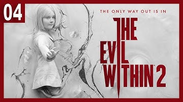 The Evil Within 2 Full Game Playthrough (Part 4 of 4) - Blind Let