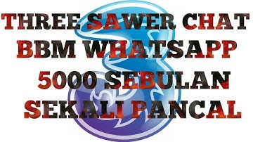 THREE TRI 3 SAWER CHAT OPOK FAST KONEK