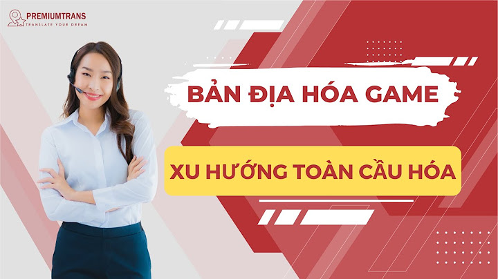 Dịch thuật nội hóa xu hướng dịch thuật năm 2024