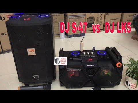 TISO - SO SÁNH  “DJ S-47 vs DJ LK5” LH 0915.486.462 / 0962.809.867 [báonbeatbox] | Foci