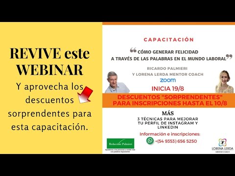 GENERAR FELICIDAD A TRAVÉS DE LAS PALABRAS EN EL MUNDO LABORAL Lorena Lerda Mentor Coach