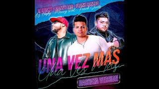 Video thumbnail of "DJ Husky Feat Manny Rod Y Frank Santos - Una Vez Más (Bachata)"