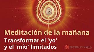 Meditación de la mañana: “Transformar el 'yo' y el 'mío' limitados”, con  Guillermo Simó