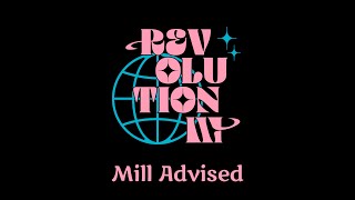 MILL ADVISED [front row] || REVOLUTION III 2025