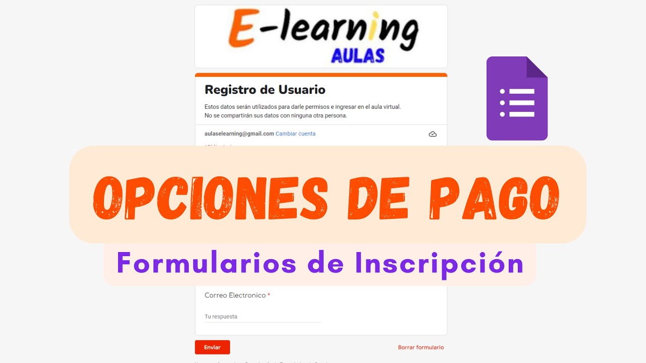 C mo agregar la opci n de pago en un formulario de inscripcion google