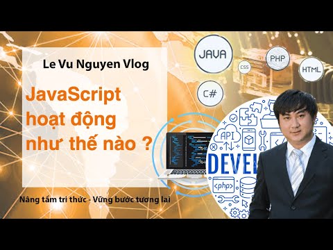 Video: Làm thế nào để các đối tượng hoạt động trong JavaScript?