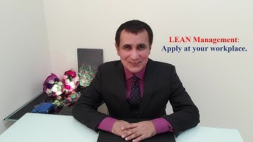 LEAN: BASICS OF LEAN MANAGEMENT APPLICATION AT WORKPLACE?