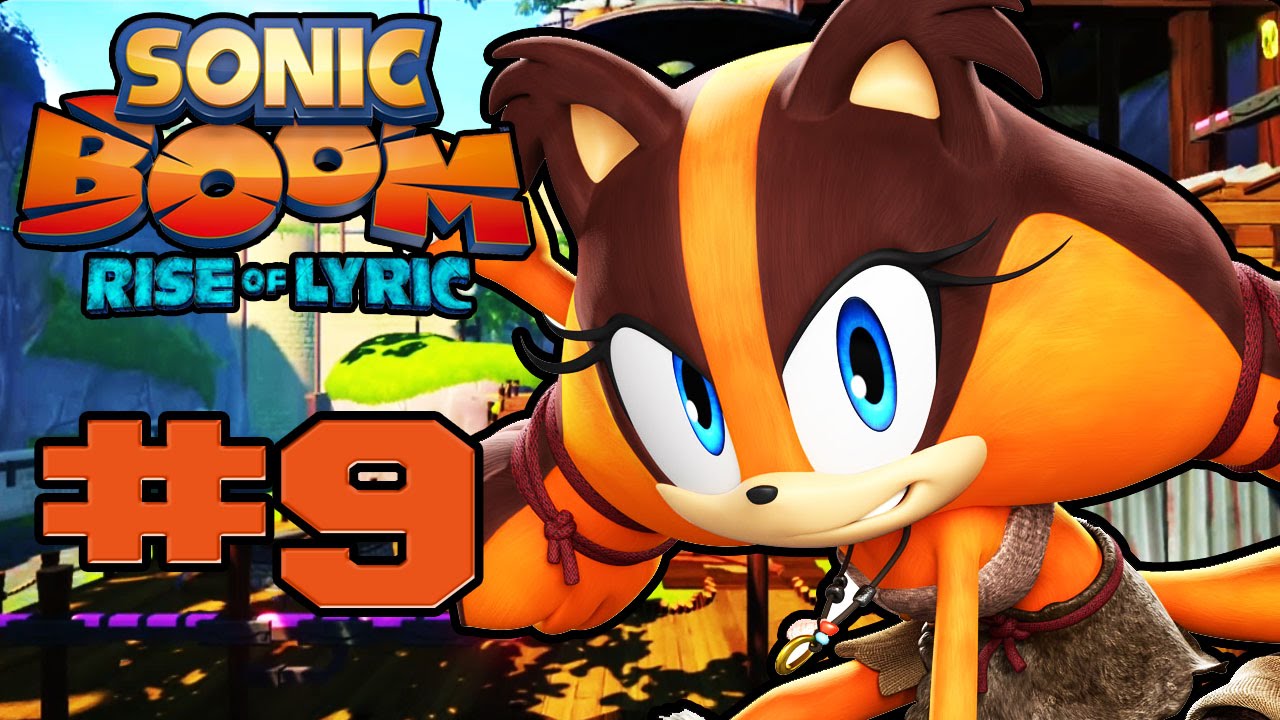 Sonic Boom: Rise of Lyric Wii U - Walkthrough Part 9 [HD] - YouTube